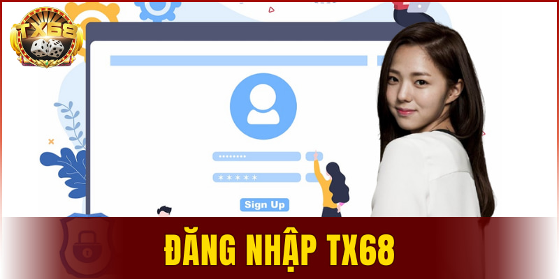 đăng nhập TX68
