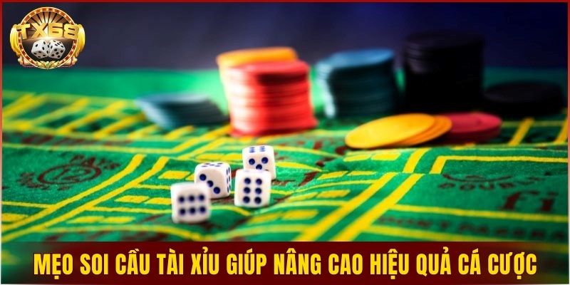 Mẹo soi cầu tài xỉu giúp nâng cao hiệu quả cá cược
